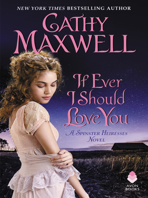 Title details for If Ever I Should Love You by Cathy Maxwell - Wait list